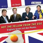 ISBN 9783867175654: Not The Yellow From The Egg