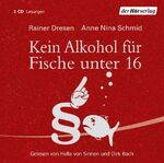 ISBN 9783867176781: Kein Alkohol für Fische unter 16