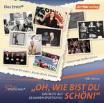 ISBN 9783867178006: "Oh, wie bist du schön!" – Das Beste aus 50 Jahren Sportschau