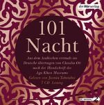 101 Nacht – Aus dem Arabischen erstmals ins Deutsche übertragen von Claudia Ott nach der Handschrift des Aga Khan Museums