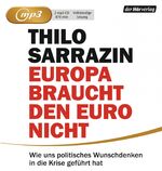 ISBN 9783867179188: Europa braucht den Euro nicht