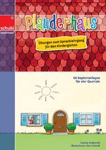 ISBN 9783867234610: Plauderhaus | Übungen zum Sprachlehrgang für den Kindergarten | Corinne Gutknecht | Taschenbuch | Lernhauskarteien | 80 S. | Deutsch | 2012 | Westermann Lernwelten | EAN 9783867234610