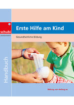 ISBN 9783867235051: Erste Hilfe am Kind