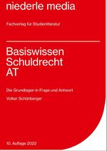 ISBN 9783867240345: Basiswissen Schuldrecht AT - 2022 - Die Grundlagen in Frage und Antwort