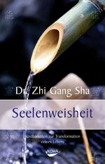 ISBN 9783867280419: Seelenweisheit - Kostbarkeiten zur Transformation deines Lebens