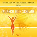 ISBN 9783867281188: Wünsch dich schlank - Hörbuch