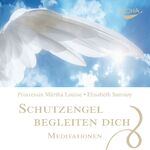 ISBN 9783867281393: Schutzengel begleiten dich - Meditationen