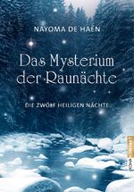 ISBN 9783867282048: Das Mysterium der Raunächte - Die zwölf heiligen Nächte