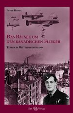 ISBN 9783867290067: Das Rätsel um den kanadischen Flieger – Terror in Mitteldeutschland