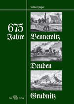 ISBN 9783867290739: 675 Jahre Bennewitz, Deuben und Grubnitz