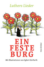 ISBN 9783867300704: Ein feste Burg. - Luthers Lieder