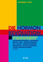 ISBN 9783867310451: Die Hormonrevolution - Spektakuläre Behandlungserfolge bei Schilddrüsenstörungen, Migräne, Osteoporose, Wochenbettdepressionen, ADHS, Gewichtsproblemen, PMS, Fibromyalgie, Wechseljahresbeschwerden, Diabetes u.v.a.m.