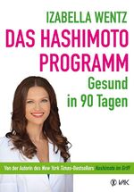 Izabella Wentz: Das Hashimoto-Programm -