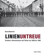 ISBN 9783867320030: Linienuntreue - Potsdam, Kleinmachnow und Teltow von 1989 bis 1990