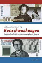 ISBN 9783867320122: Kursschwankungen – Russische Kunst im Wertesystem der europäischen Moderne