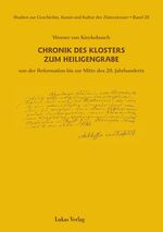 ISBN 9783867320405: Studien zur Geschichte, Kunst und Kultur der Zisterzienser / Chronik des Klosters zum Heiligengrabe – Von der Reformation bis zur Mitte des 20. Jahrhunderts