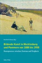 Bildende Kunst in Mecklenburg und Pommer Bildende Kunst in Mecklenburg und Pommer