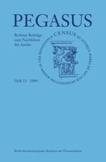 ISBN 9783867320740: Pegasus / Pegasus 11 – Berliner Beiträge zum Nachleben der Antike / Berliner Beiträge zum Nachleben der Antike