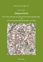 Osterwieck - Die Fachwerkstadt aus dem Reformationsjahrhundert und Die Prozessakte Brand Smalian von 1614