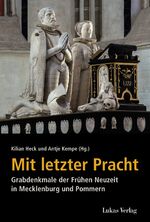 ISBN 9783867323208: Mit letzter Pracht - Grabdenkmale der Frühen Neuzeit in Mecklenburg und Pommern