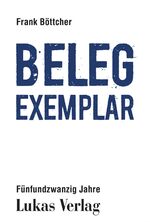 ISBN 9783867323475: Belegexemplar - Fünfundzwanzig Jahre Lukas Verlag