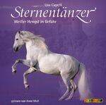 Sternentänzer (3) – Weißer Hengst in Gefahr