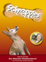 Schnappies - das ultimative Hundebackbuch!