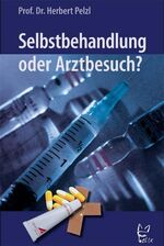 ISBN 9783867380102: Selbstbehandlung oder Arztbesuch? Wie man unnötige Arztbesuche vermeidet