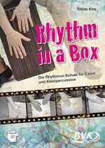 ISBN 9783867400886: Rhythm in a Box (inkl. CD) - Die Rhythmus-Schule für Cajon und Kleinpercussion