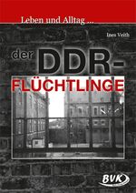 ISBN 9783867401371: Leben und Alltag … der DDR-Flüchtlinge