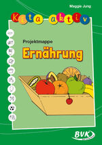 ISBN 9783867402255: Kita aktiv Projektmappe Ernährung