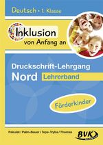 ISBN 9783867407496: Inklusion von Anfang an – Druckschrift-Lehrgang Nord – Förderkinder - Lehrerband