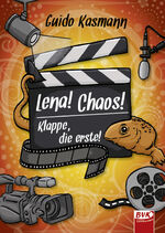 Guido Kasmann: Lena! Chaos! Klappe, die Guido Kasmann: Lena! Chaos! Klappe, die