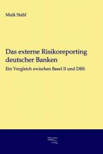 ISBN 9783867411202: Das externe Risikoreporting deutscher Banken | Ein Vergleich zwischen Basel II und DRS | Maik Stahl | Taschenbuch | Paperback | 104 S. | Deutsch | 2008 | Europäischer Hochschulverlag