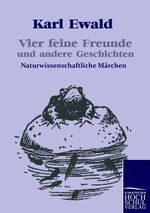 ISBN 9783867413152: Vier feine Freunde und andere Geschichten