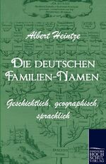 ISBN 9783867413589: Die deutschen Familien-Namen – Geschichtlich, geographisch, sprachlich