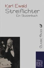 Karl Ewald: Streiflichter Karl Ewald: Streiflichter