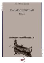 ISBN 9783867417303: Kajak-Selbstbau (1927)