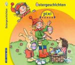 Ostergeschichten (Pixi): 5 Geschichten ( Ostergeschichten (Pixi): 5 Geschichten (