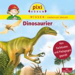 Melle Siegfried: Pixi Wissen: Dinosaurie