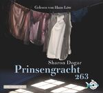 Prinsengracht 263 – Die bewegende Geschichte des Jungen, der Anne Frank liebte: 3 CDs