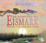 ISBN 9783867426121: Die Herrscherin der Eismark - 6 CDs