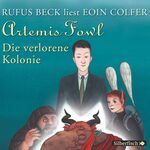 ISBN 9783867428217: Artemis Fowl - Die verlorene Kolonie - 6 CDs