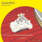 ISBN 9783867428385: Zauberkind - Die schönsten Prinzessinnenmärchen - 1 CD