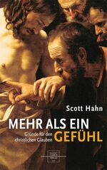 ISBN 9783867440578: Mehr als ein Gefühl - Gründe für den christlichen Glauben