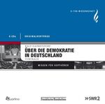 ISBN 9783867500296: Ralf Dahrendorf - Über die Demokratie in Deutschland – O-Ton Wissenschaft Wissen für Kopfhörer