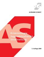 Kriminologie, Jugendstrafrecht, Strafvollzug