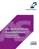 ISBN 9783867520720: Die strafrechtliche Assessorklausur 1 – Staatsanwaltliche Aufgabenstellung