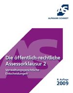 ISBN 9783867520997: Die öffentlichrechtliche Assessorklausur 2 - Verwaltungsgerichtliche Entscheidungen