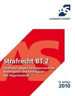 ISBN 9783867521147: Strafrecht BT 2 – Straftaten gegen höchstpersönliche Rechtsgüter und Rechtsgüter der Allgemeinheit